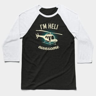 Helicopter Pilot Heli RC Chopper Gift Baseball T-Shirt